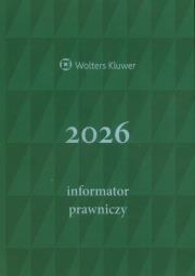 Informator Prawniczy 2026 zielony format A5. Wydawca: Wolters Kluwer. Dadada.pl Opakowanie Informator Prawniczy 2026 zielony format A5