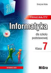 Okładka książki Informatyka SP 7 Teraz bajty 3D podręcznik w.2026