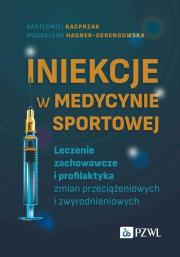 Iniekcje w medycynie sportowej. Autor: Kacprzak Bartłomiej. Dadada.pl Okładka książki Iniekcje w medycynie sportowej