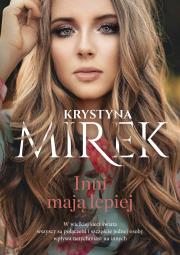 Inni mają lepiej. Autor: Mirek Krystyna. Dadada.pl Okładka książki Inni mają lepiej