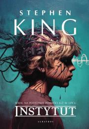Instytut. Autor: King Stephen. Dadada.pl Okładka książki Instytut