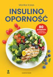 Okładka książki Insulinooporność. 80 przepisów na pyszne i zdrowe dania wyd. 2026