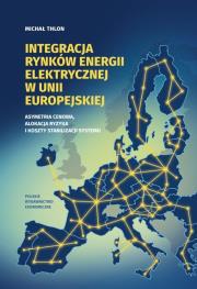 Okładka książki Integracja rynków energii elektrycznej w Unii...