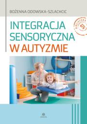 Okładka książki Integracja sensoryczna w autyzmie