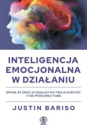 Inteligencja emocjonalna w działaniu w.2025. Autor: Justin Bariso. Dadada.pl Okładka książki Inteligencja emocjonalna w działaniu w.2025