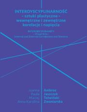 Opakowanie Interdyscyplinarność - sztuki plastyczne - wewnętrzne i zewnętrzne korelacje i napięcia