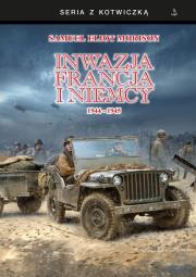 Inwazja na Francją i Niemcy 1944-1945. Autor: Morison Samuel Eliot. Dadada.pl Okładka książki Inwazja na Francją i Niemcy 1944-1945