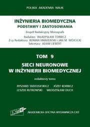 Okładka książki Inżynieria biomedyczna Podstawy i zastosowania Tom 9 Sieci neuronowe w inżynierii biomedycznej