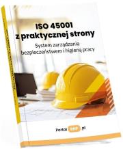 Okładka książki ISO 45001 z praktycznej strony. System zarządzania bezpieczeństwem i higieną pracy