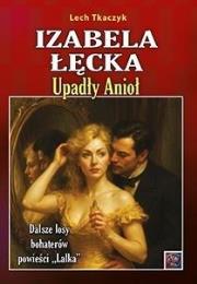 Okładka książki Izabela Łęcka. Upadły Anioł