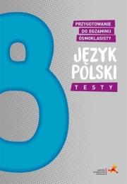 Okładka książki J. polski. Przygotowanie do egzaminu ósmoklasisty