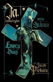 Ja, inkwizytor. Łowcy dusz. Autor: Jacek Piekara. Dadada.pl Okładka książki Ja, inkwizytor. Łowcy dusz