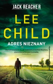 Jack Reacher. Adres nieznany. Autor: Child Lee. Dadada.pl Okładka książki Jack Reacher. Adres nieznany