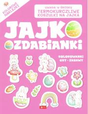 Jajko ozdabianki. Autor: Opracowanie zbiorowe. Dadada.pl Okładka książki Jajko ozdabianki