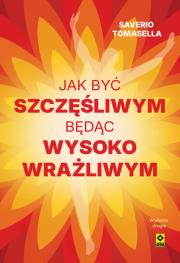 Okładka książki Jak być szczęśliwym będąc wysoko wrażliwym wyd. 2026