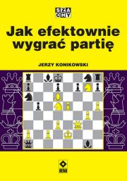 Okładka książki Jak efektownie wygrać partię