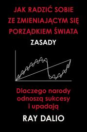 Okładka książki Jak radzić sobie ze zmieniającym się porządkiem świata. Zasady