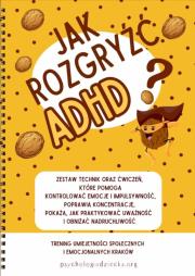Okładka książki Jak rozgryźć ADHD? KP dla dzieci w wieku 8-12 lat