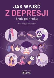 Okładka książki Jak wyjść z depresji krok po kroku