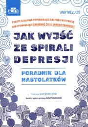 Okładka książki Jak wyjść ze spirali depresji