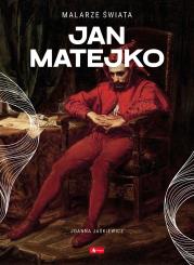 Jan Matejko. Autor: Jaśkiewicz Joanna. Dadada.pl Okładka książki Jan Matejko