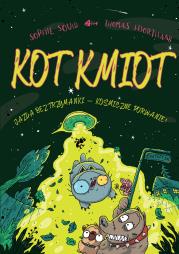 Okładka książki Jazda bez trzymanki – kosmiczne porwanie!. Kot Kmiot. Tom 5