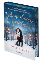 Jeden dzień w grudniu (edycja kolekcjonerska). Autor: Silver Josie. Dadada.pl Okładka książki Jeden dzień w grudniu (edycja kolekcjonerska)