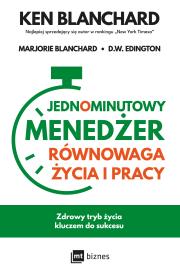Okładka książki Jednominutowy Menedżer Równowaga życia i pracy