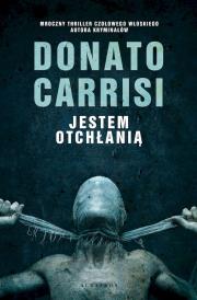 Jestem otchłanią. Autor: Carrisi Donato. Dadada.pl Okładka książki Jestem otchłanią