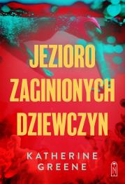Okładka książki Jezioro zaginionych dziewczyn