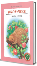 Jeżozwierz i nauka odwagi. Autor: Oke Janette. Dadada.pl Okładka książki Jeżozwierz i nauka odwagi