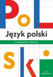 Okładka książki Język polski. Encyklopedia w tabelach wyd. 3