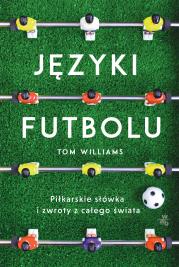 Języki futbolu - uszkodzone. Autor: Tom Williams. Dadada.pl Okładka książki Języki futbolu - uszkodzone