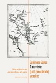 Johannes Balle’s Tunumiisut (East Greenlandic) wordlist. Autor: José Andrés Alonso de la Fuente. Dadada.pl Okładka książki Johannes Balle’s Tunumiisut (East Greenlandic) wordlist