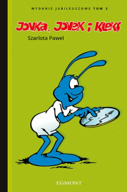 Jonka, Jonek i Kleks. Wydanie jubileuszowe. Tom 3. Autor: Szarlota Pawel. Dadada.pl Okładka książki Jonka, Jonek i Kleks. Wydanie jubileuszowe. Tom 3