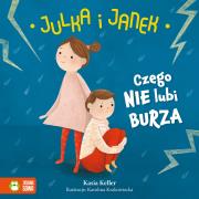 Julka i Janek. Czego nie lubi burza - uszkodzone. Autor: Kasia Keller, Karolina Krakowiecka. Dadada.pl Okładka książki Julka i Janek. Czego nie lubi burza - uszkodzone