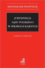 Okładka książki Jurysdykcja sądu polskiego w sprawach karnych