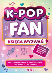 Okładka książki K-POP FAN Księga wyzwań. K-Pop