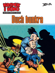 Kajtek i Koko. Śladem białego wilka. Duch bunkra. Tom 1. Autor: Janusz Christa. Dadada.pl Okładka książki Kajtek i Koko. Śladem białego wilka. Duch bunkra. Tom 1