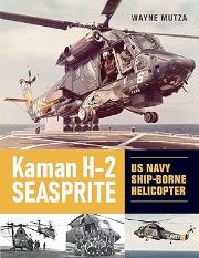 Kaman H-2 Seasprite. Autor: Wayne Mutza. Dadada.pl Okładka książki Kaman H-2 Seasprite