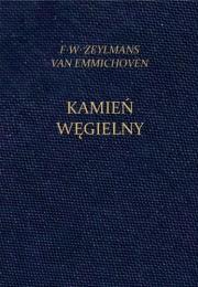 Kamień Węgielny. Autor: F.W. Zeylmans van Emmichoven. Dadada.pl Okładka książki Kamień Węgielny