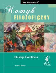 Okładka książki Kamyk filozoficzny 3. Współczesność. Edukacja filozoficzna dla liceum i technikum