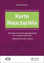 Okładka książki Karta Nauczyciela Komentarz do zmian obowiązujących od 1 września 2025 roku Ujednolicony tekst ustawy (symbol: PGK1583)