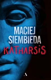 Katharsis. Autor: Siembieda Maciej. Dadada.pl Okładka książki Katharsis