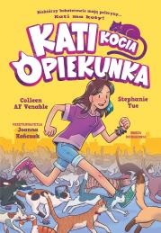 Kati - kocia opiekunka część 1. Autor: Colleen AF Venable. Dadada.pl Okładka książki Kati - kocia opiekunka część 1