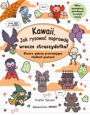 Okładka książki Kawaii. Jak rysować naprawdę urocze straszydełka?