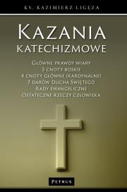 Kazania katechizmowe 2. Autor: Kazimierz Ligęza. Dadada.pl Okładka książki Kazania katechizmowe 2