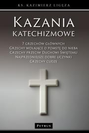 Kazania katechizmowe 3. Autor: Kazimierz Ligęza. Dadada.pl Okładka książki Kazania katechizmowe 3