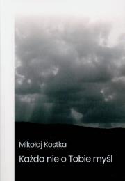 Okładka książki Każda nie o Tobie myśl