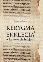 Okładka książki Kerygma i ekklesia w kontekście incjacji